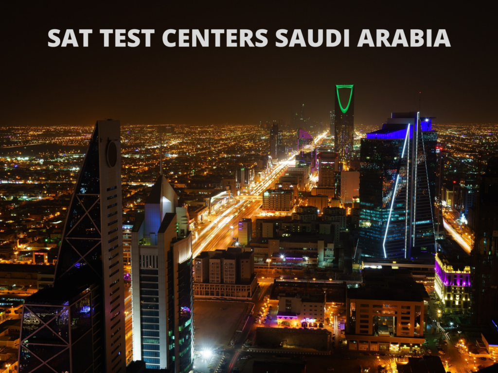 SAT TEST CENTERS SAUDI ARABIA